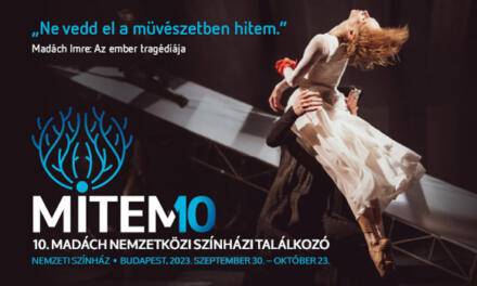 Nice to MITEM you: the 10th edition of the Madách International Theatre Meeting Opens in the Hungarian Capital